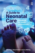 Cover: A Guide to Neonatal Care - Critical Publishing Ltd