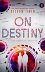Cover: On Destiny - Ink Monster, LLC