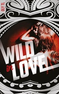 Cover: Wild & Rebel - Tome 2 - Wild in love - BMR