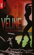 Cover: V&eacute;line - tome 3 - Sexe, crime & confusion - BMR