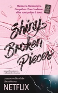 Cover: Tiny Pretty Things - Tome 2 - Shiny Broken Pieces - Hachette Romans