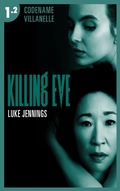 Cover: Killing Eve - Codename Villanelle - Episode 2 - Hachette Lab