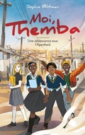 Cover: Moi, Themba - Une vie &agrave; part - Hachette Romans