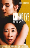 Cover: Killing Eve - Die for me - Hachette Lab