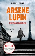 Cover: ARSENE LUPIN Gentleman Cambrioleur - Le livre qui a inspir&eacute; la s&eacute;rie originale Netflix LUPIN - Hachette Lab