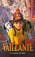 Cover: Vaillante - Le roman du film - Hachette Romans