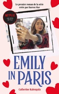 Cover: Emily in Paris - Le roman de la s&eacute;rie - Hachette Romans