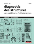 Cover: Guide du diagnostic des structures dans les b&acirc;timents anciens - Le Moniteur