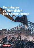 Cover: Techniques de d&eacute;molition des constructions - Le Moniteur