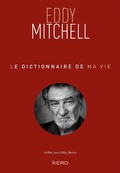 Cover: Le dictionnaire de ma vie - Eddy Mitchell - Kero