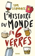 Cover: L'histoire du monde en six verres - Kero