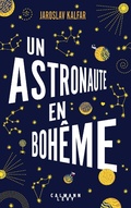 Cover: Un Astronaute En Boheme - Calmann-Levy