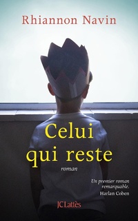Enlarge image Cover: Celui qui reste - JC Lattès