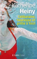 Cover: C&eacute;libataire, heureuse et pr&ecirc;te &agrave; tout - JC Latt&egrave;s
