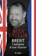 Cover: Brexit, autopsie d'une illusion - JC Latt&egrave;s