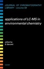Cover: Applications of LC-MS in Environmental Chemistry: Volume 59 - Elsevier