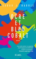 Cover: Ocre et bleu cobalt - JC Latt&egrave;s