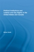 Cover: Political Institutions and Lesbian and Gay Rights in the United States and Canada - Routledge
