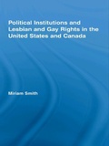 Cover: Political Institutions and Lesbian and Gay Rights in the United States and Canada - Routledge