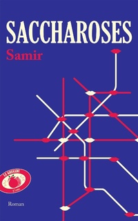 Enlarge image Cover: Saccharoses - JC Lattès
