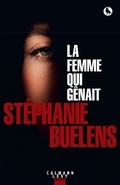 Cover: La femme qui g&ecirc;nait - Calmann-L&eacute;vy