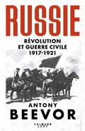 Cover: Russie : R&eacute;volution et Guerre Civile (1917-1921) - Calmann-L&eacute;vy