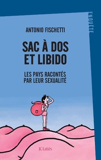 Enlarge image Cover: Sac à dos et libido - JC Lattès