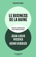 Cover: Le business de la haine - Calmann-L&eacute;vy