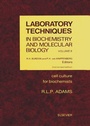 Cover: Cell Culture for Biochemists - Elsevier