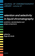 Cover: Retention and Selectivity in Liquid Chromatography: Volume 57 - Elsevier