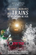 Cover: Histoires insolites des trains et du chemin de fer - City Edition