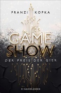 Cover: Gameshow - Der Preis der Gier - FISCHER Sauerl&auml;nder