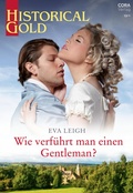 Cover: Wie verf&uuml;hrt man einen Gentleman? - CORA Verlag