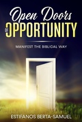 Cover: Open Doors of Opportunity Manifest the Biblical Way (Project Opportunity) - Project Opportunity