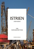 Cover: Istrien und Rijeka f&uuml;r Fortgeschrittene - Styria Verlag in Verlagsgruppe Styria GmbH & Co. KG