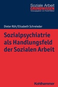 Cover: Sozialpsychiatrie als Handlungsfeld der Sozialen Arbeit - Kohlhammer