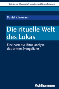 Abbildung von: Die rituelle Welt des Lukas - Kohlhammer