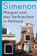 Cover: Maigret und das Verbrechen in Holland - Atlantik Verlag