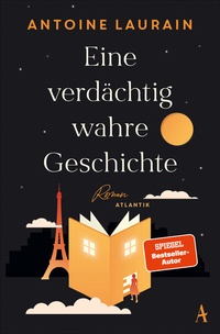 Abbildung von: Eine verdächtig wahre Geschichte - Atlantik Verlag