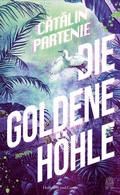 Cover: Die Goldene H&ouml;hle - Hoffmann & Campe