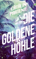 Cover: Die Goldene H&ouml;hle - Hoffmann & Campe