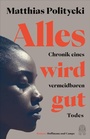 Cover: Alles wird gut - Hoffmann & Campe