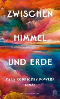 Abbildung von: Zwischen Himmel und Erde - Hoffmann & Campe