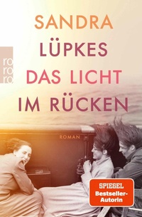 Enlarge image Cover: Das Licht im Rücken - Rowohlt