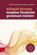 Cover: Kollegiale Beratung: komplexe Situationen gemeinsam meistern - Vandenhoeck & Ruprecht
