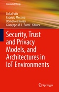 Cover: Security, Trust and Privacy Models, and Architectures in IoT Environments - Springer