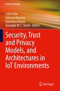Cover: Security, Trust and Privacy Models, and Architectures in IoT Environments - Springer
