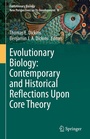 Cover: Evolutionary Biology: Contemporary and Historical Reflections Upon Core Theory - Springer