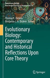 Enlarge image Cover: Evolutionary Biology: Contemporary and Historical Reflections Upon Core Theory - Springer
