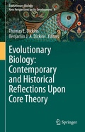 Cover: Evolutionary Biology: Contemporary and Historical Reflections Upon Core Theory - Springer